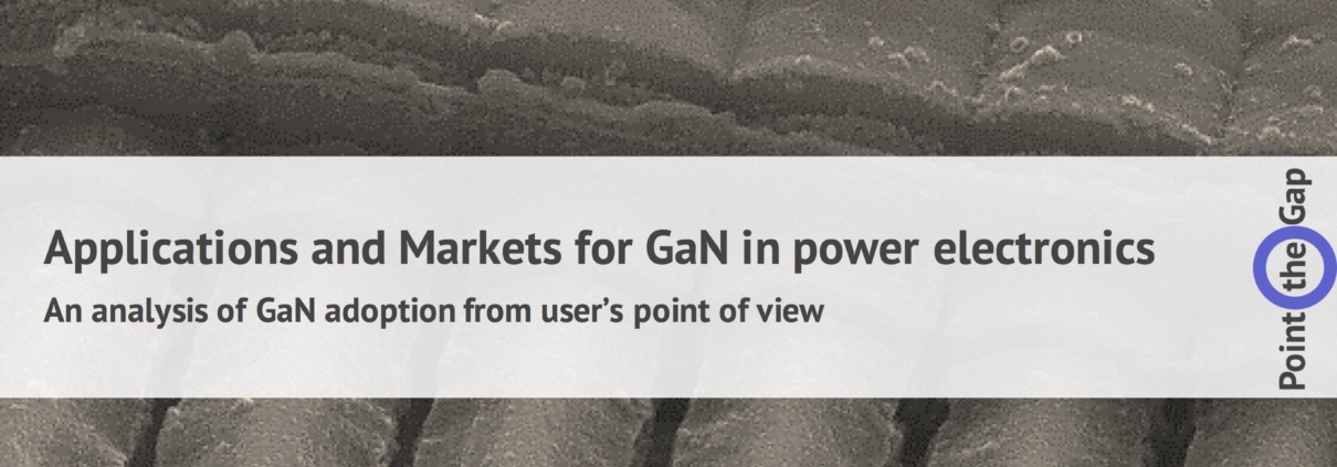 Market report Gallium Nitride GaN for Power electronics applications